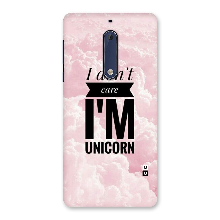 Dont Care Unicorn Back Case for Nokia 5