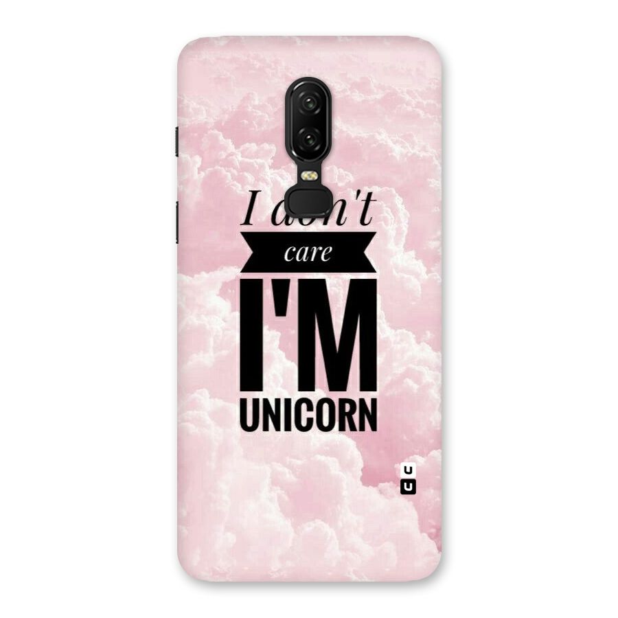 Dont Care Unicorn Back Case for OnePlus 6