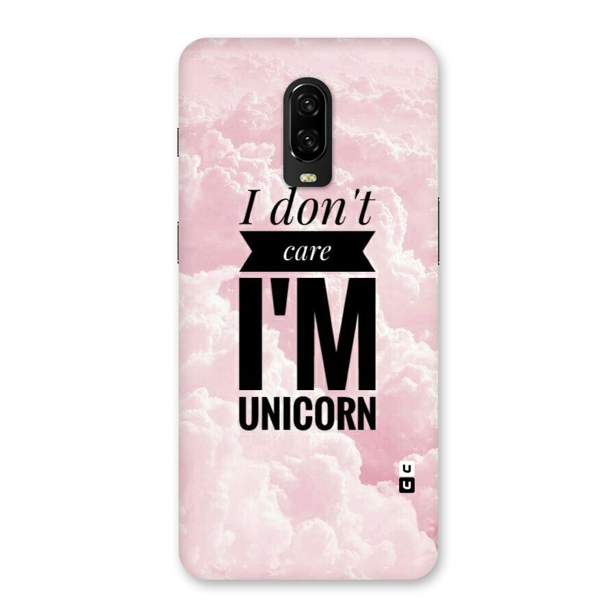 Dont Care Unicorn Back Case for OnePlus 6T