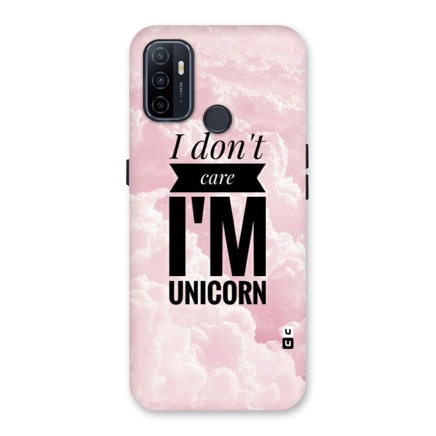 Dont Care Unicorn Back Case for Oppo A53