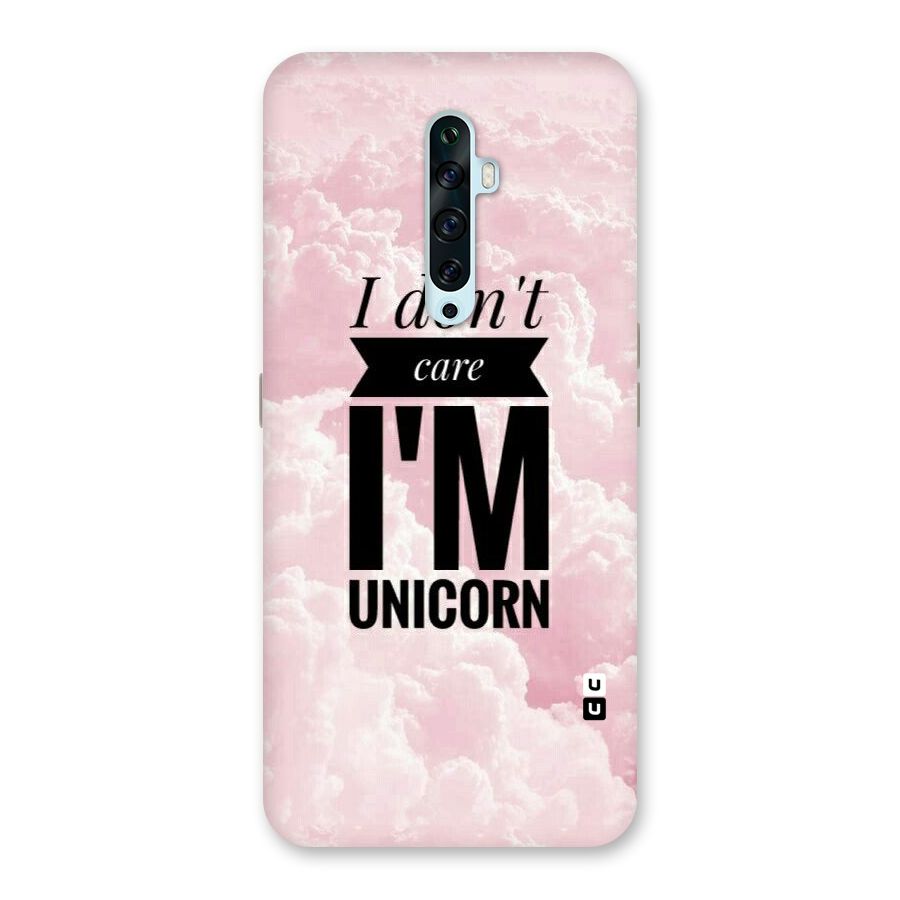 Dont Care Unicorn Back Case for Oppo Reno2 Z