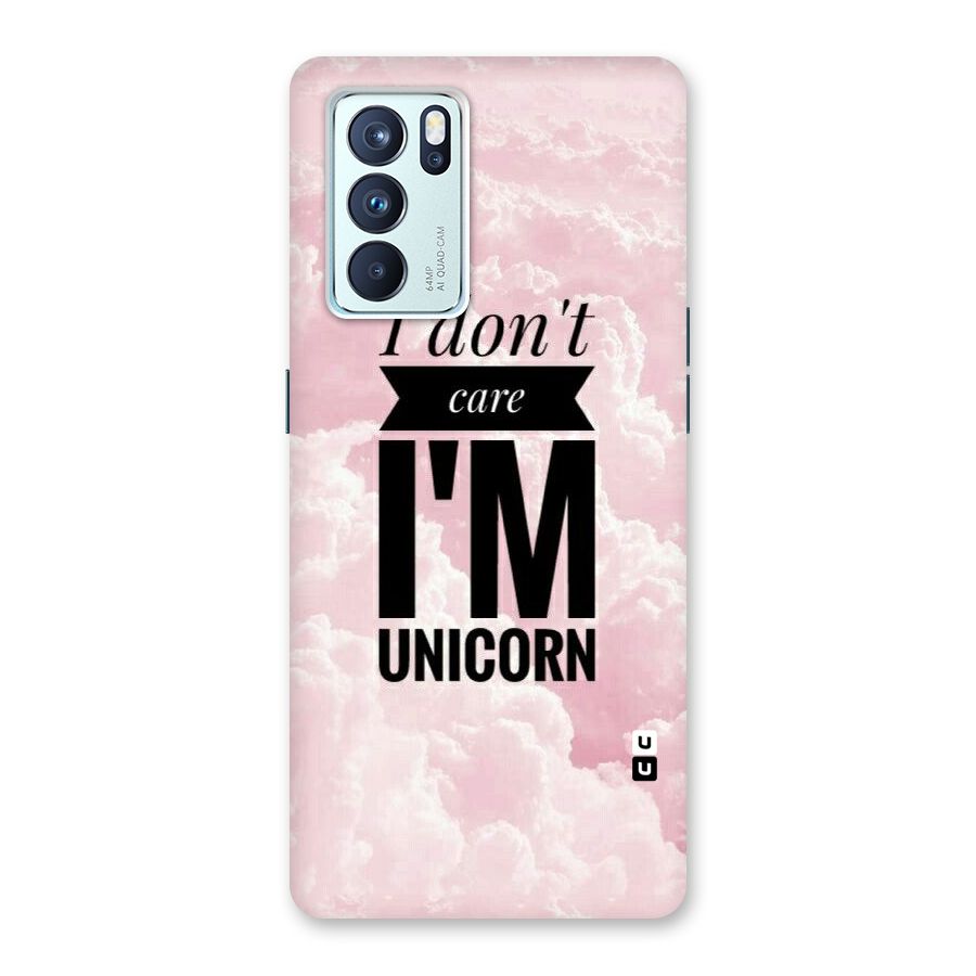 Dont Care Unicorn Back Case for Oppo Reno6 Pro 5G