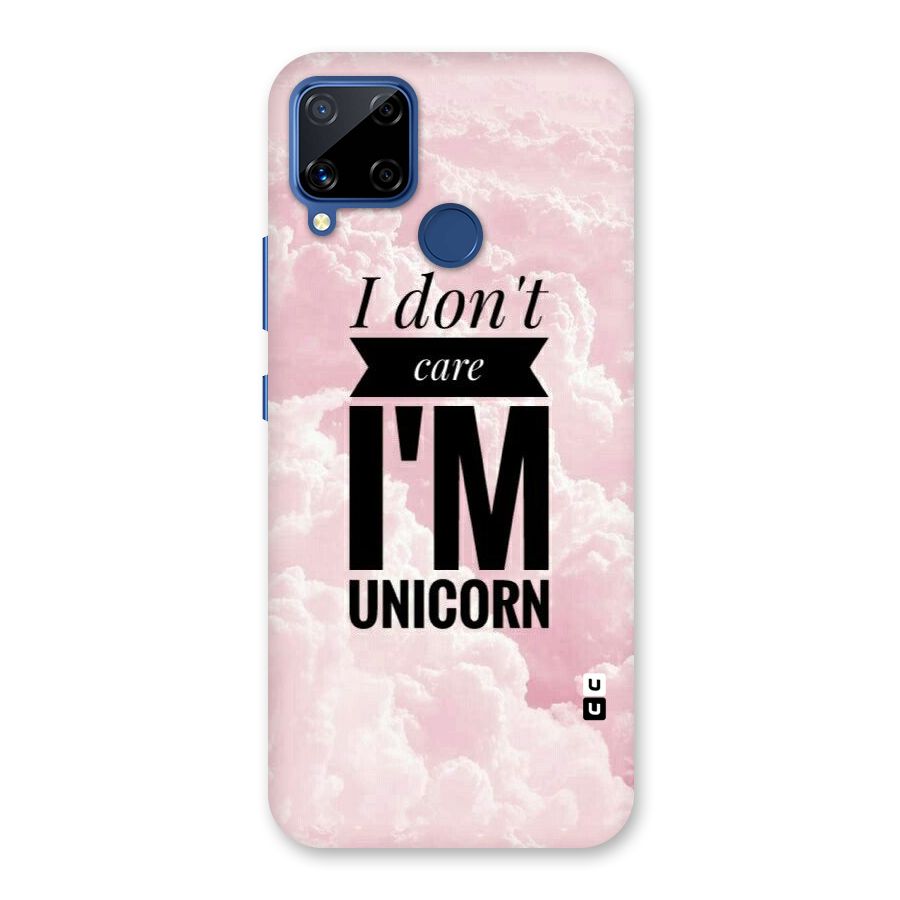 Dont Care Unicorn Back Case for Realme C15