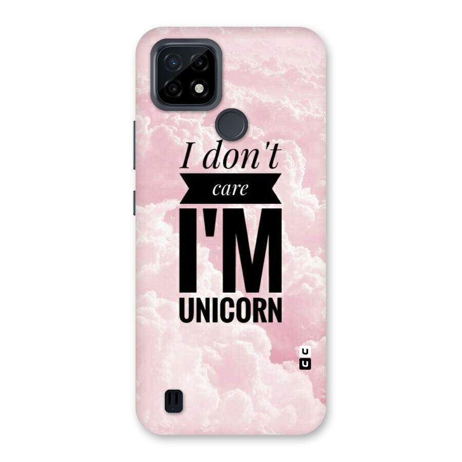 Dont Care Unicorn Back Case for Realme C21