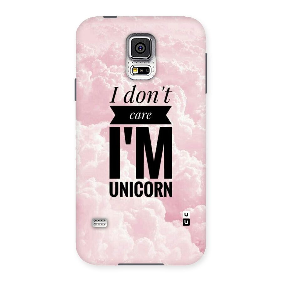 Dont Care Unicorn Back Case for Samsung Galaxy S5