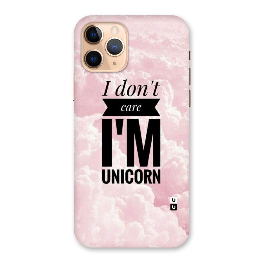 Dont Care Unicorn Back Case for iPhone 11 Pro