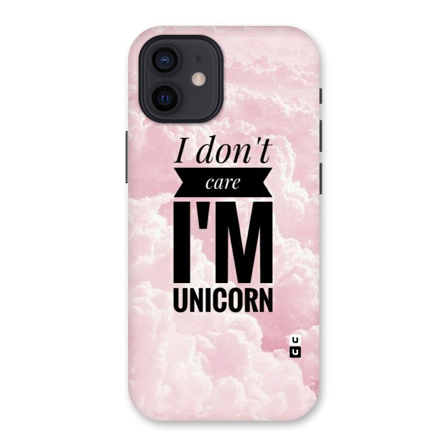 Dont Care Unicorn Back Case for iPhone 12