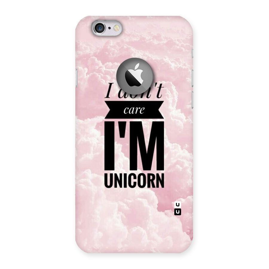 Dont Care Unicorn Back Case for iPhone 6 Logo Cut
