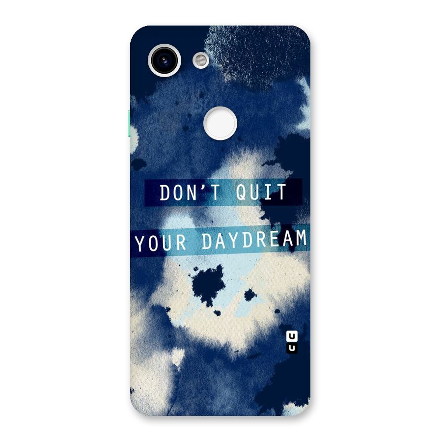 Dont Quit Back Case for Google Pixel 3