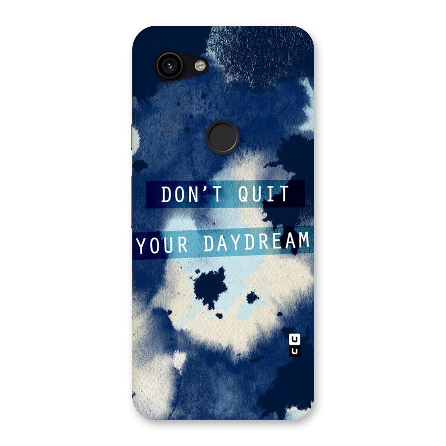 Dont Quit Back Case for Google Pixel 3a