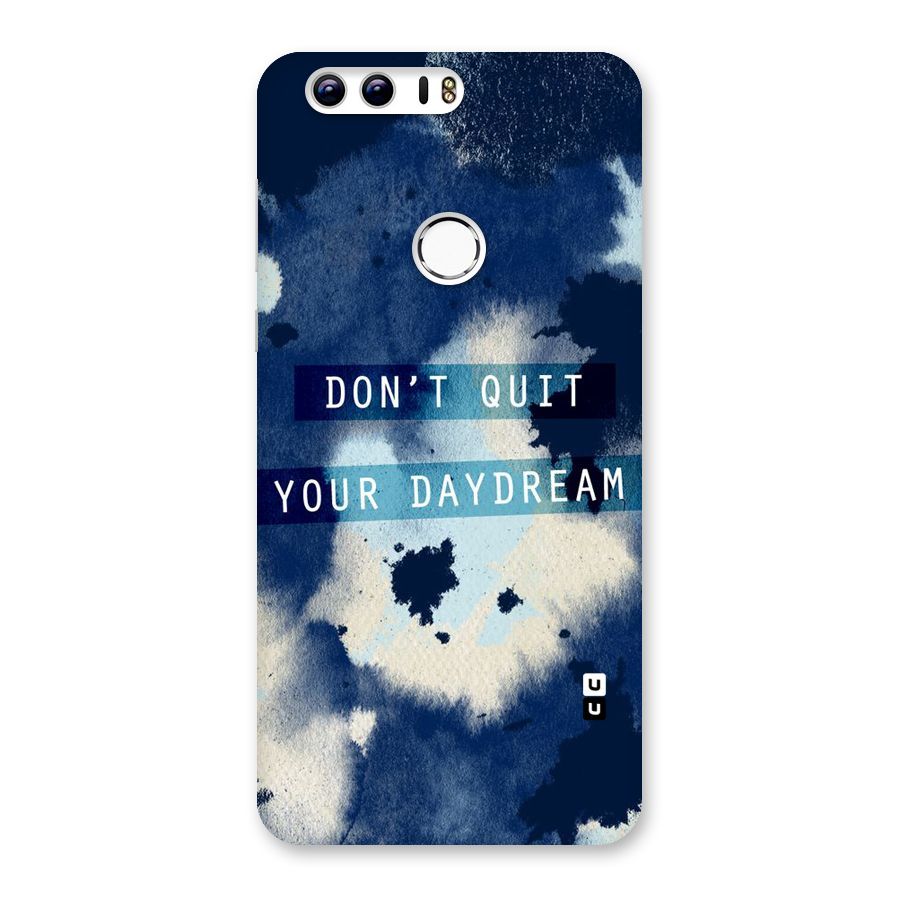 Dont Quit Back Case for Honor 8