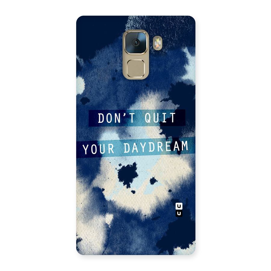 Dont Quit Back Case for Huawei Honor 7