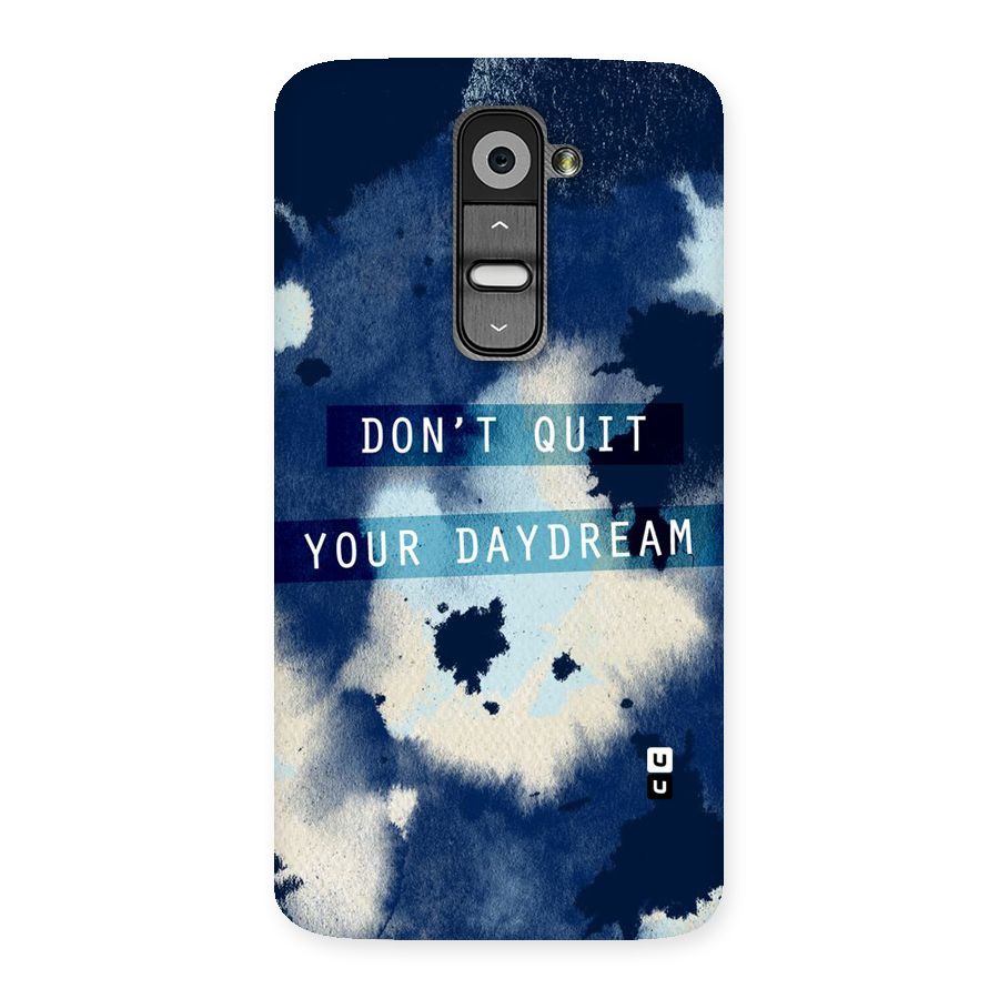 Dont Quit Back Case for LG G2