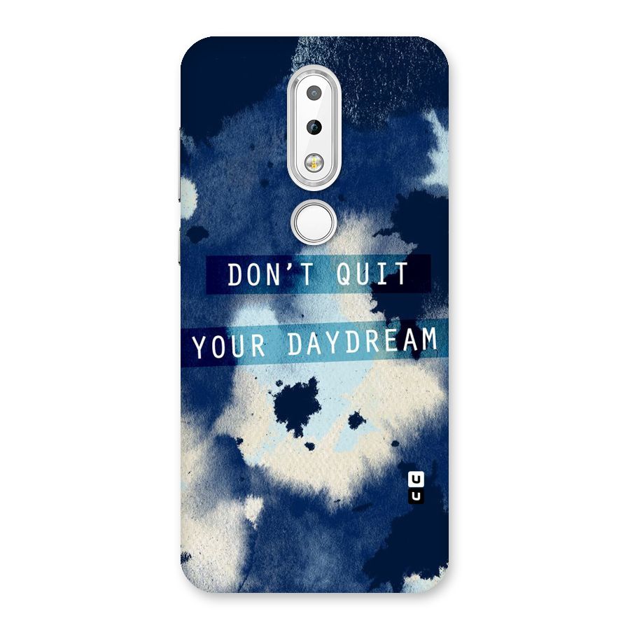 Dont Quit Back Case for Nokia 6.1 Plus