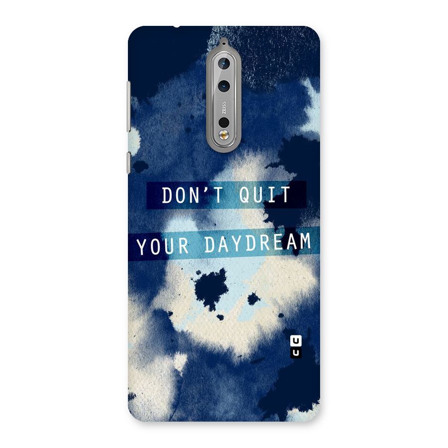 Dont Quit Back Case for Nokia 8