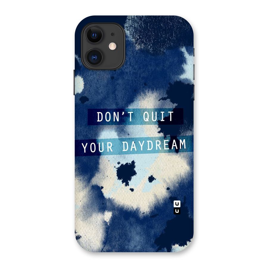 Dont Quit Back Case for iPhone 11