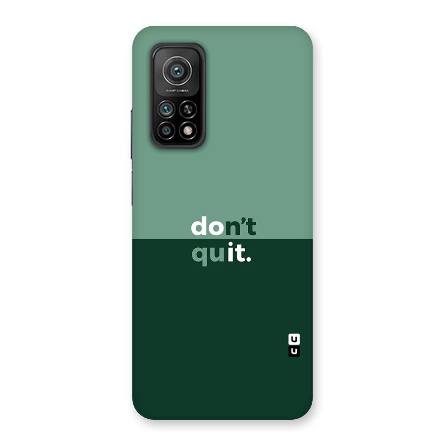Dont Quit Do It Back Case for Mi 10T Pro 5G