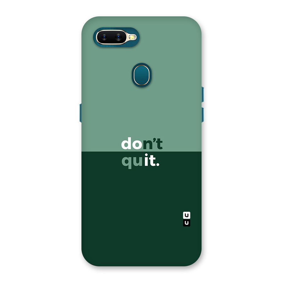 Dont Quit Do It Back Case for Oppo A11k