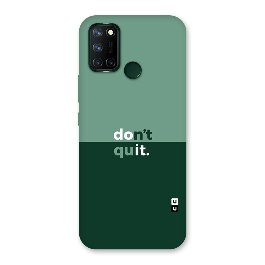 Dont Quit Do It Back Case for Realme 7i