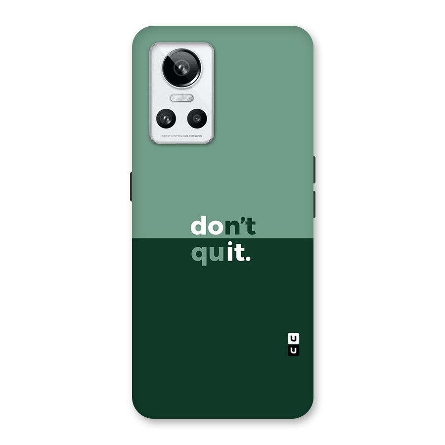 Dont Quit Do It Back Case for Realme GT Neo 3