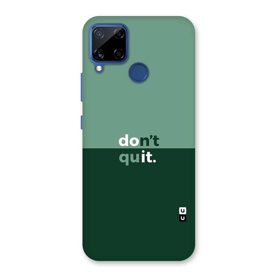 Dont Quit Do It Back Case for Realme Narzo 30A