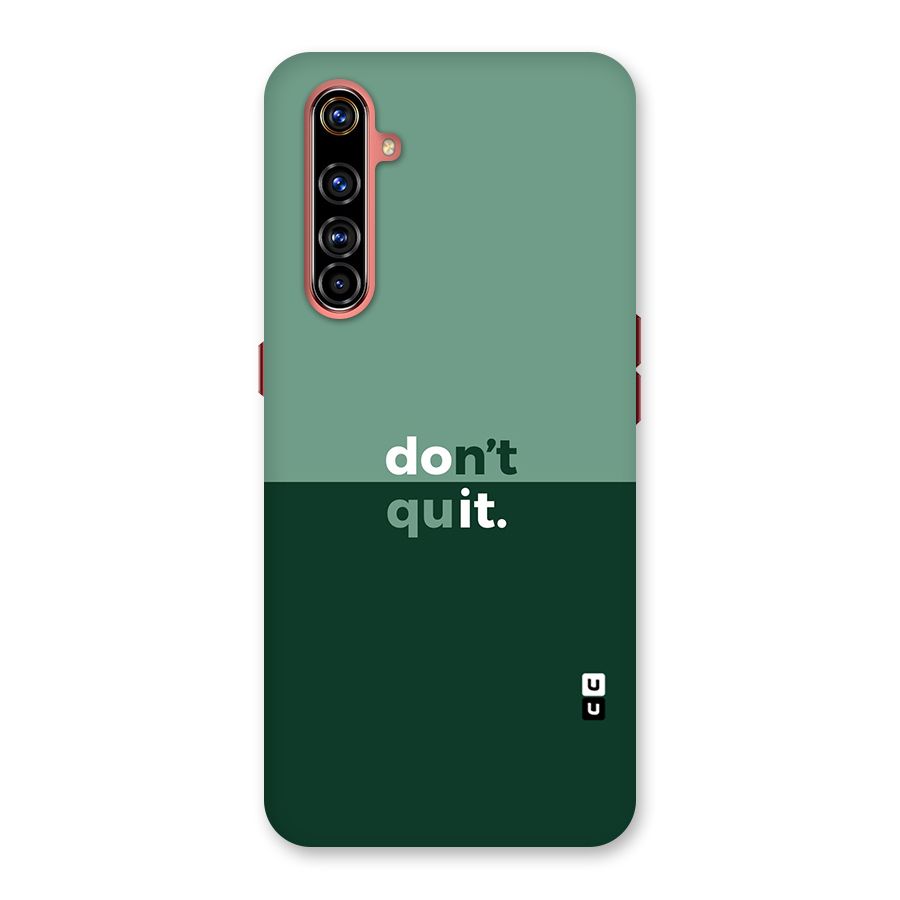 Dont Quit Do It Back Case for Realme X50 Pro