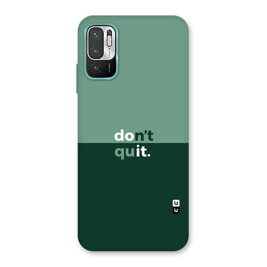 Dont Quit Do It Back Case for Redmi Note 10T 5G
