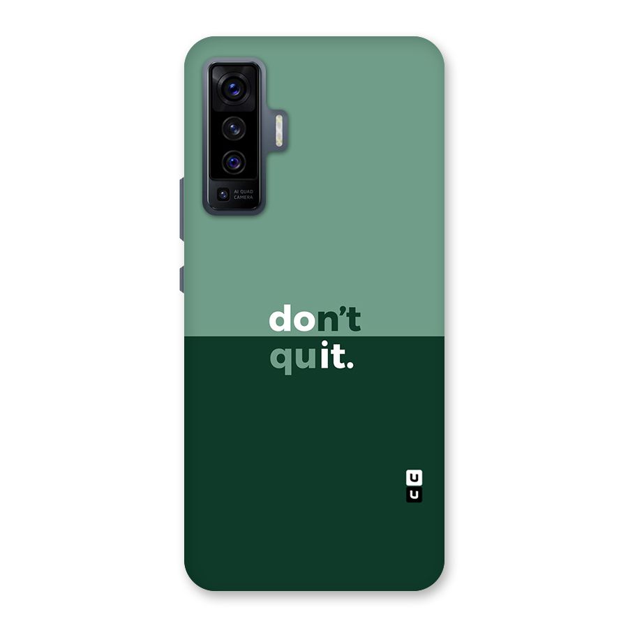Dont Quit Do It Back Case for Vivo X50