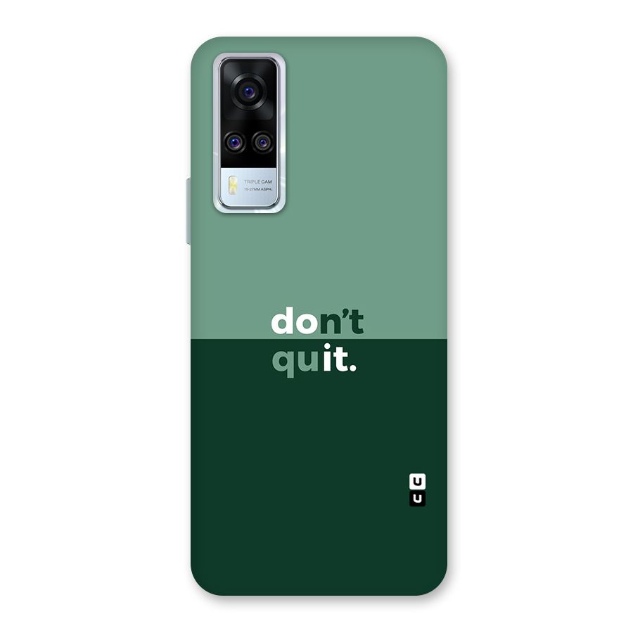 Dont Quit Do It Back Case for Vivo Y31