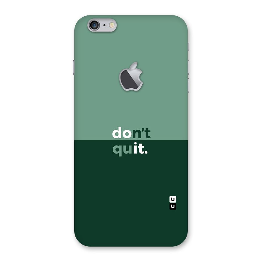 Dont Quit Do It Back Case for iPhone 6 Plus 6S Plus Logo Cut