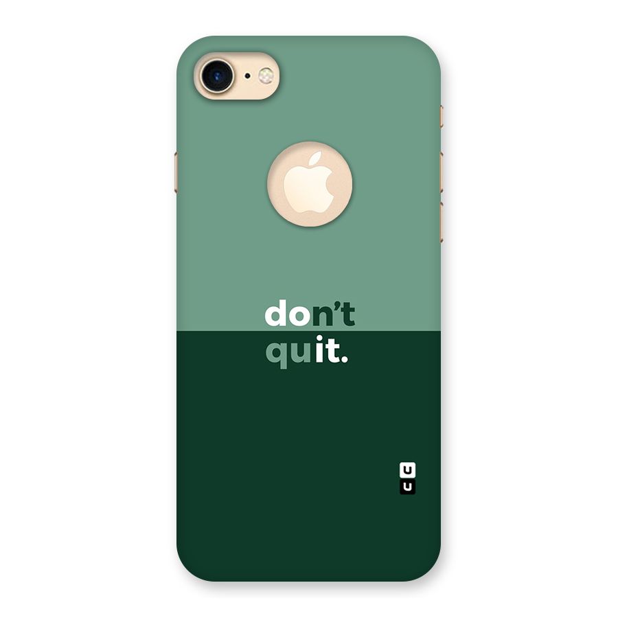 Dont Quit Do It Back Case for iPhone 7 Logo Cut