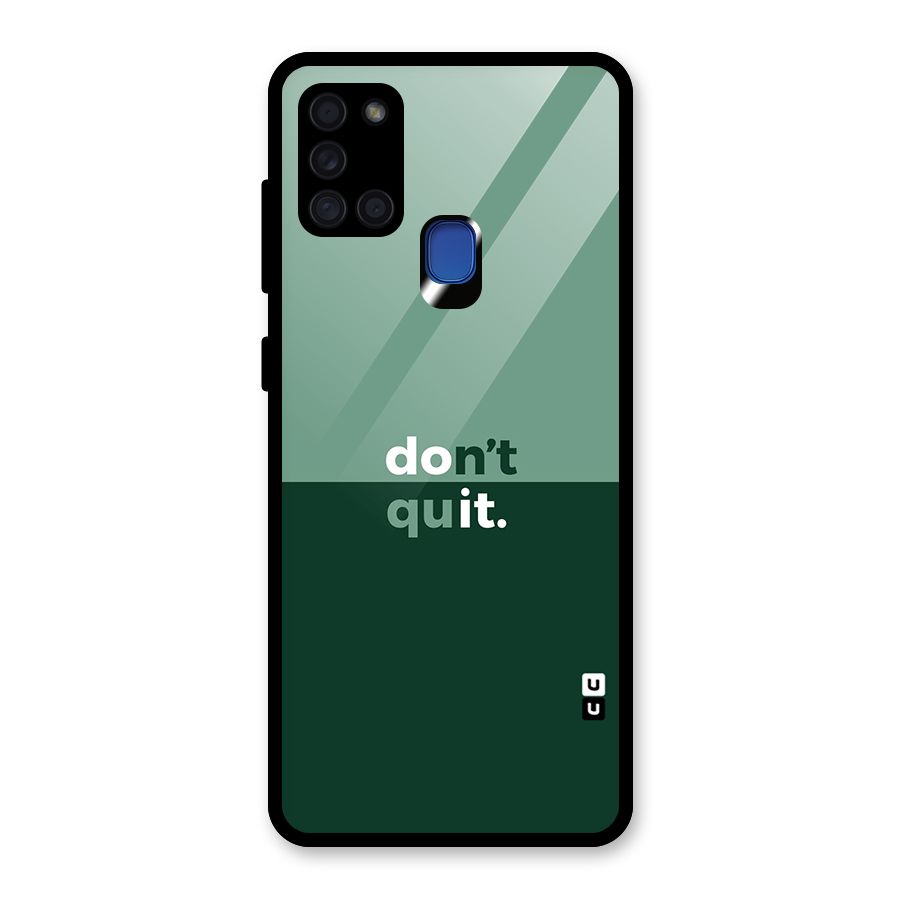 Dont Quit Do It Glass Back Case for Galaxy A21s