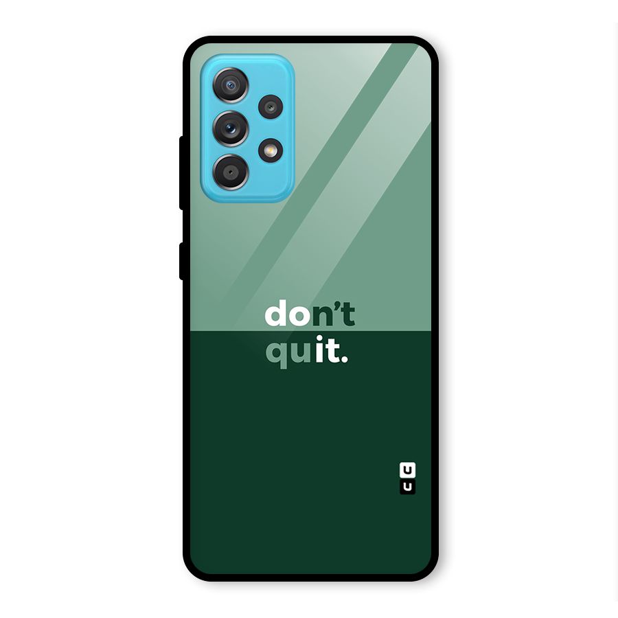 Dont Quit Do It Glass Back Case for Galaxy A52s 5G