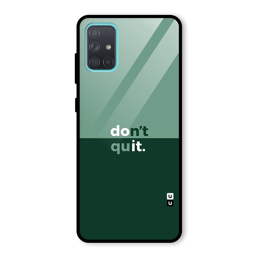 Dont Quit Do It Glass Back Case for Galaxy A71