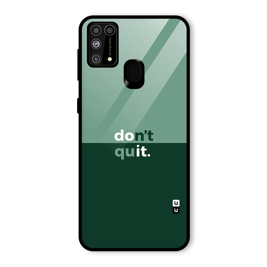 Dont Quit Do It Glass Back Case for Galaxy F41
