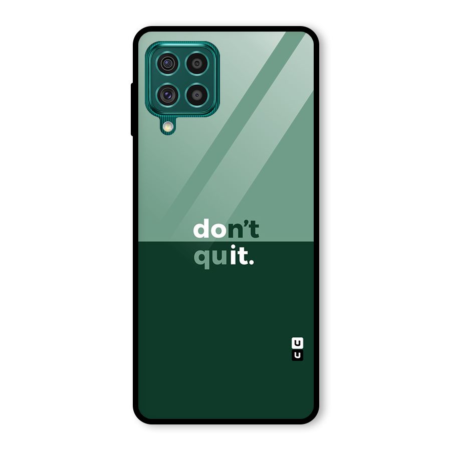 Dont Quit Do It Glass Back Case for Galaxy F62