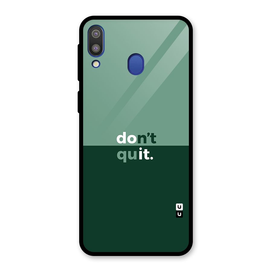 Dont Quit Do It Glass Back Case for Galaxy M20