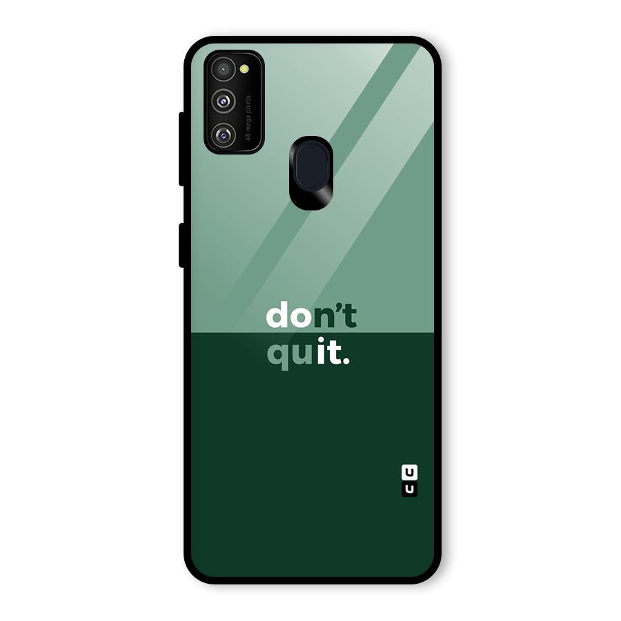 Dont Quit Do It Glass Back Case for Galaxy M21