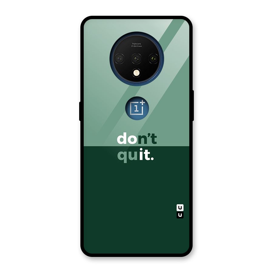 Dont Quit Do It Glass Back Case for OnePlus 7T