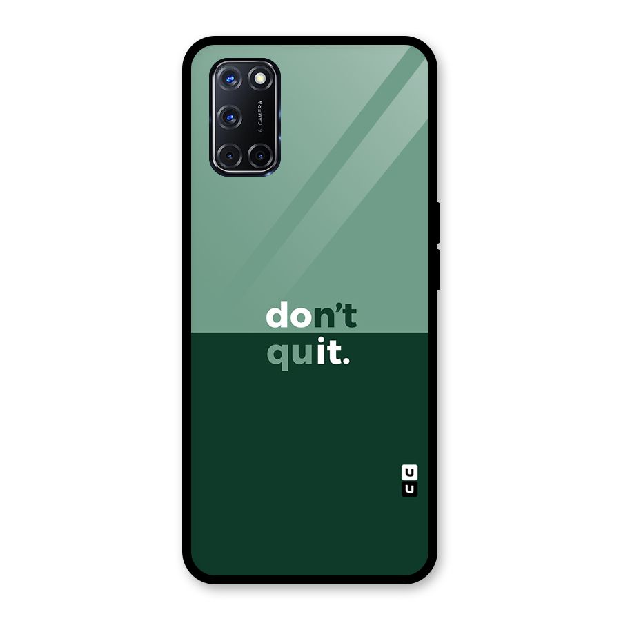 Dont Quit Do It Glass Back Case for Oppo A52