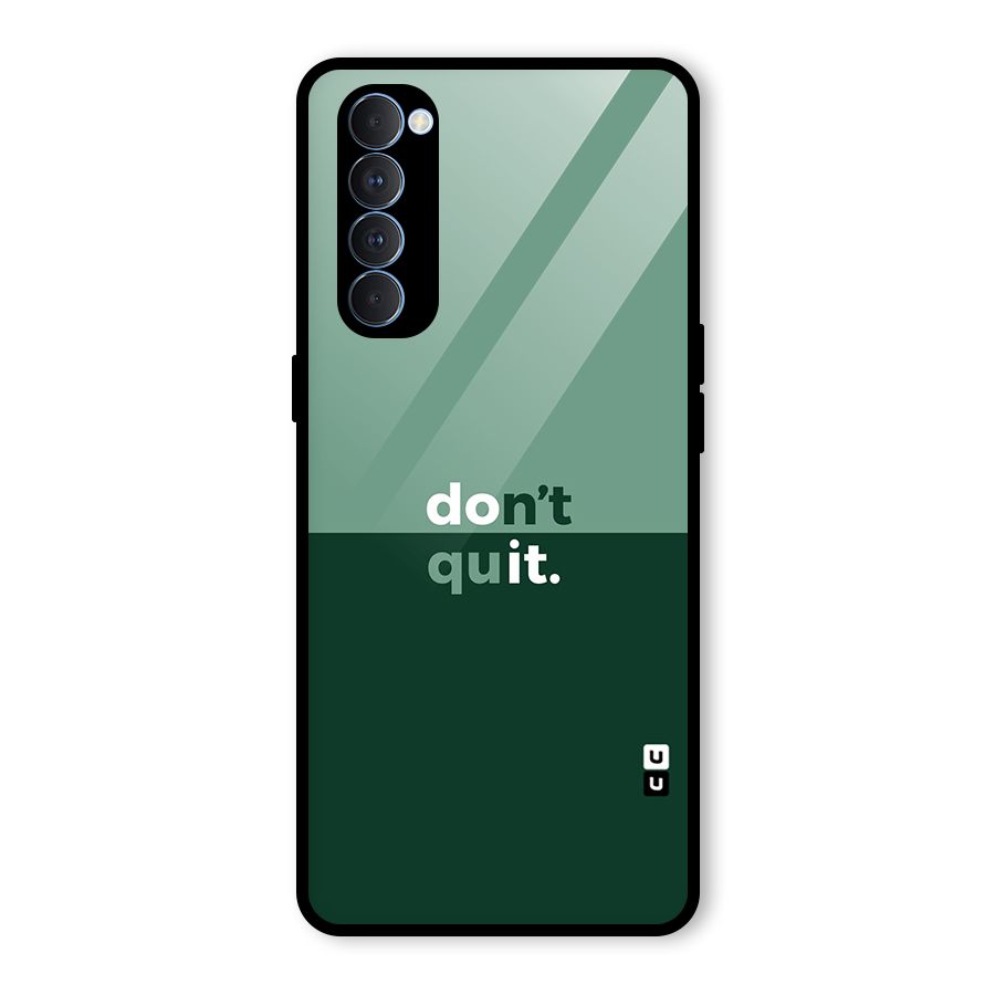 Dont Quit Do It Glass Back Case for Oppo Reno4 Pro