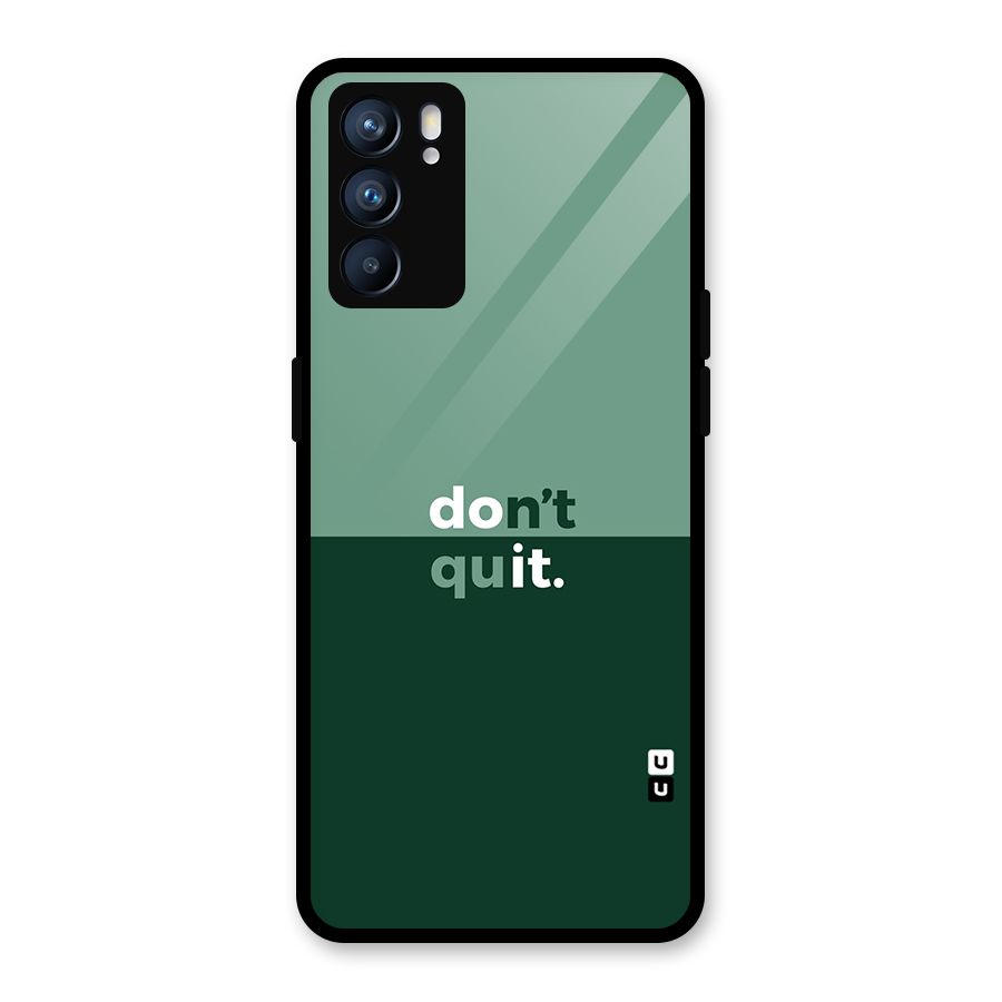 Dont Quit Do It Glass Back Case for Oppo Reno6 5G