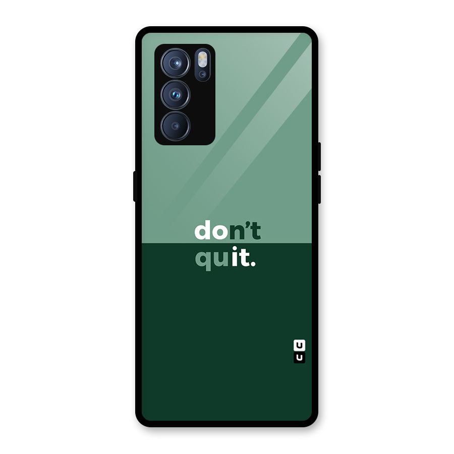 Dont Quit Do It Glass Back Case for Oppo Reno6 Pro 5G