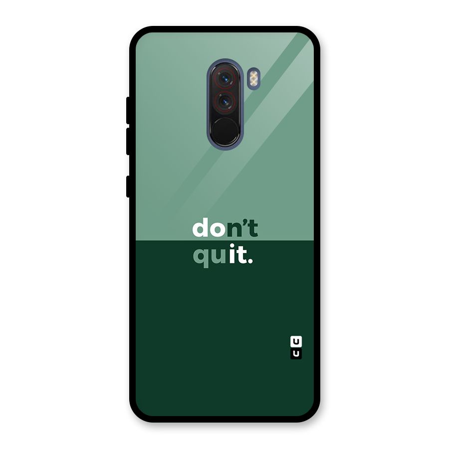 Dont Quit Do It Glass Back Case for Poco F1