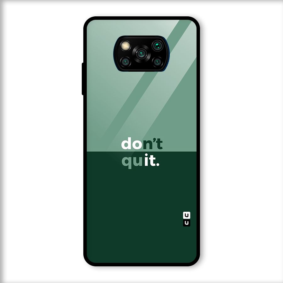 Dont Quit Do It Glass Back Case for Poco X3