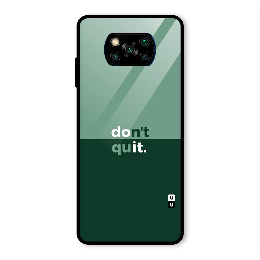 Dont Quit Do It Glass Back Case for Poco X3 Pro
