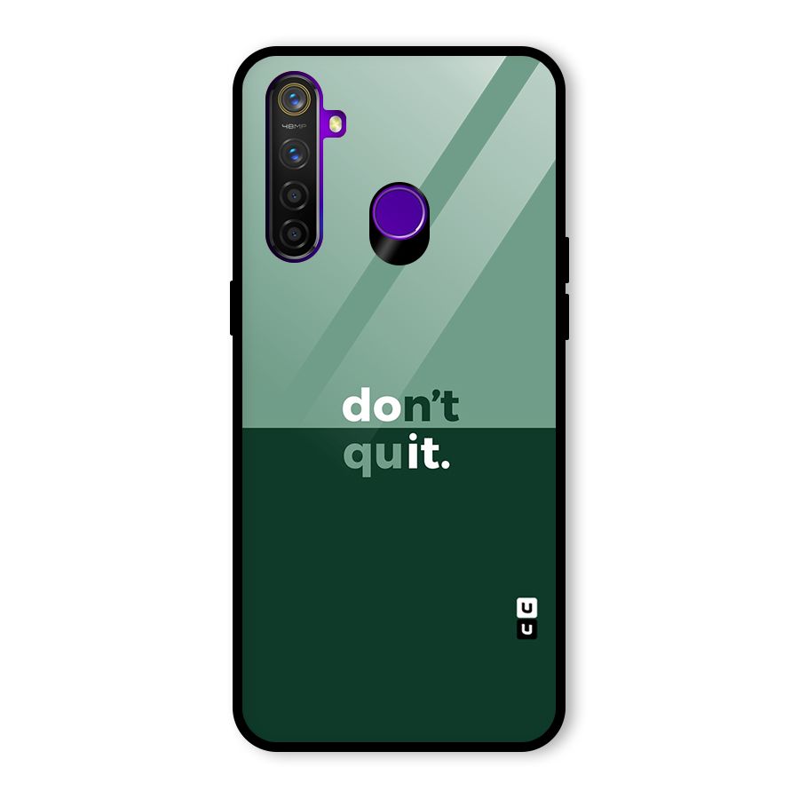 Dont Quit Do It Glass Back Case for Realme 5 Pro