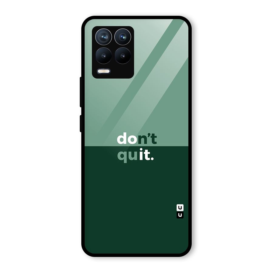 Dont Quit Do It Glass Back Case for Realme 8 Pro
