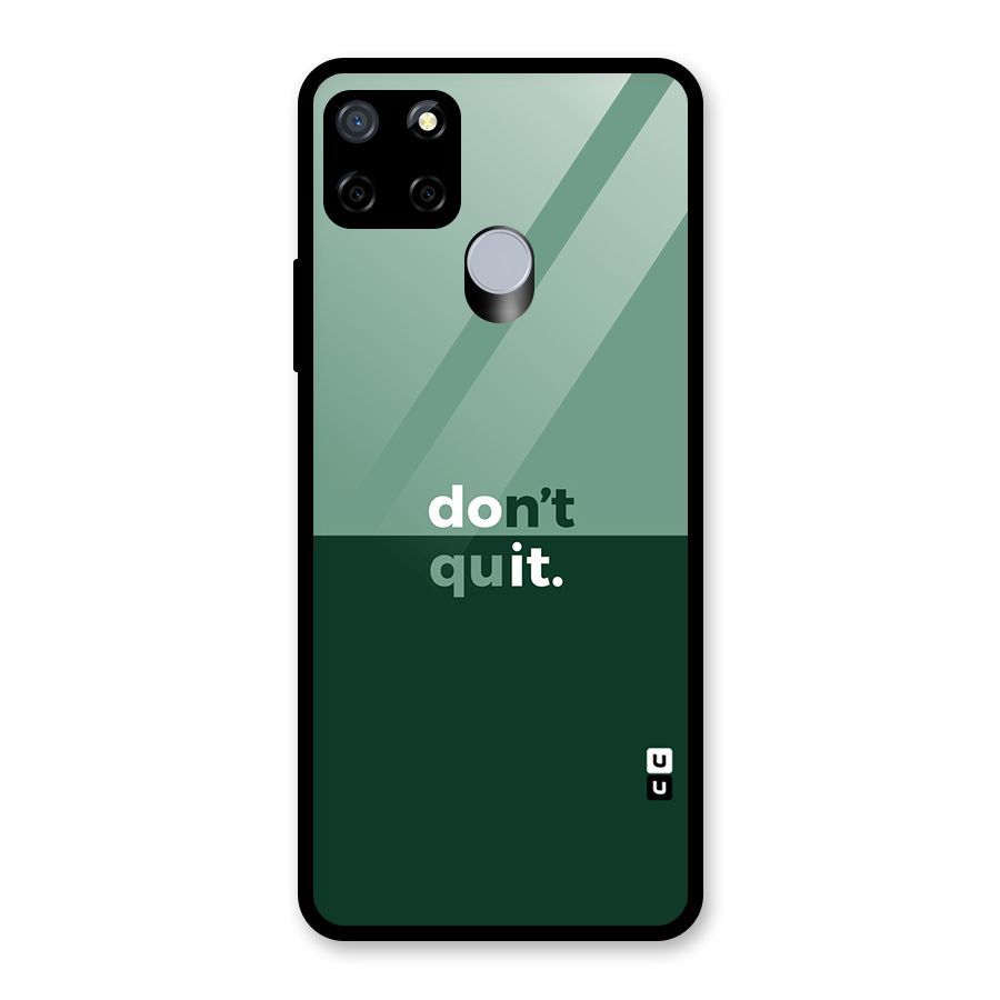 Dont Quit Do It Glass Back Case for Realme C12