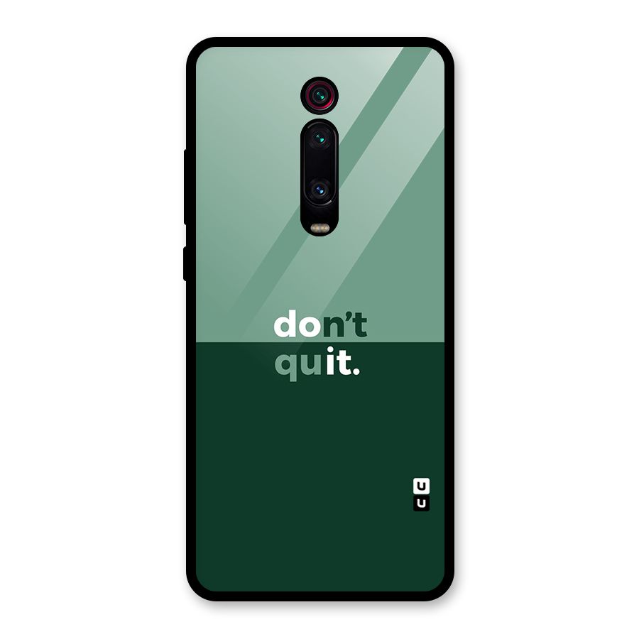 Dont Quit Do It Glass Back Case for Redmi K20